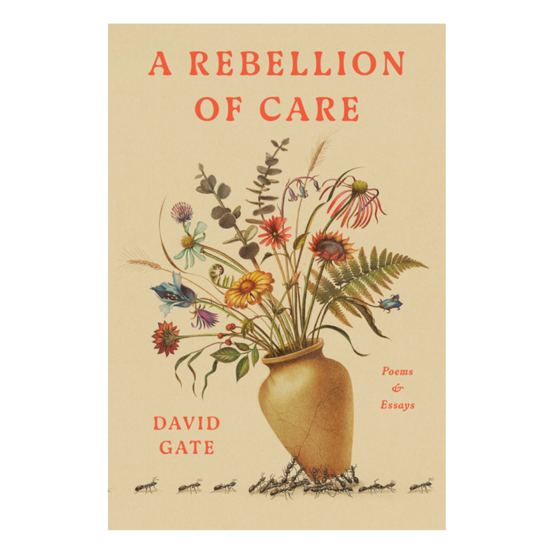 A Rebellion of Care